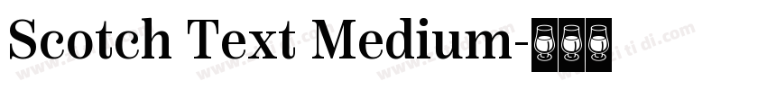 Scotch Text Medium字体转换